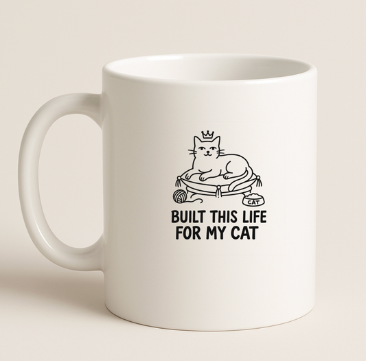 Built this life for my cat Coffee Mug
